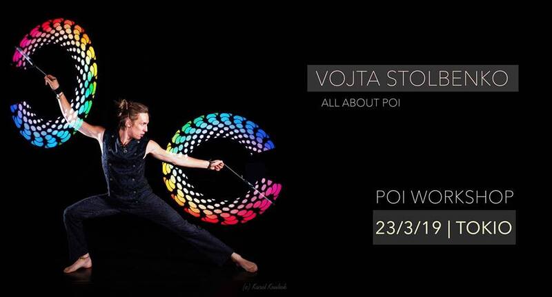 ポイ＆スタッフ マスタークラス by ヴォイタ Poi/Staff Masterclass with Vojta in Tokyo, Japan